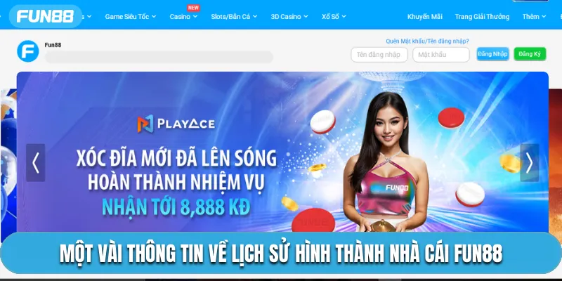 Giới thiệu Fun88 về lịch sử hình thành