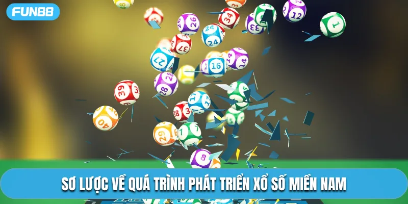 Sơ lược về quá trình phát triển xổ số miền Nam